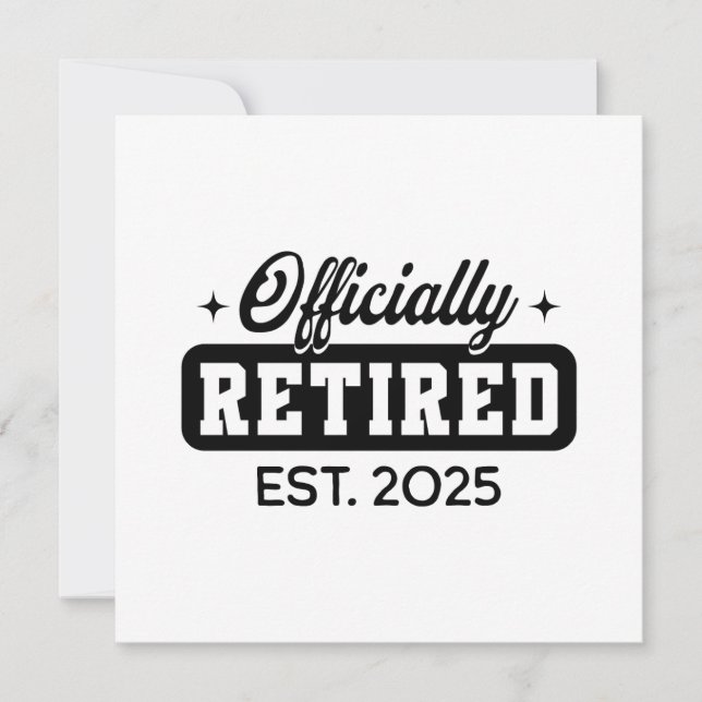 Vintage Officially Retired 2025 Funny Retirement Invitation (Front)