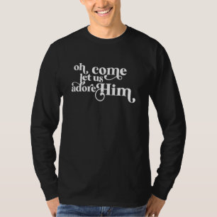 Vintage Oh Come Let Us Adore Him Christian Christm T-Shirt