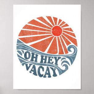 Vintage Oh Hey Vacay Funny Retro Sun 70s Beach Vac Poster