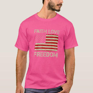 Vintage Old American Flag Faith Love Freedom Chri T-Shirt