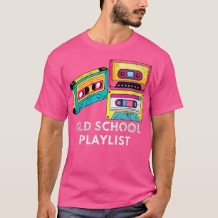 Vintage Old School Playlist 80s 90s Music Cassette T-Shirt