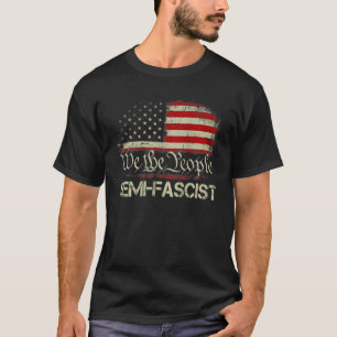Vintage Old Semi-Fascist Ultra Maga We The People T-Shirt