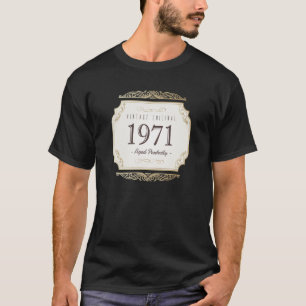 Vintage Original Aged Perfectly Born in 1971 52nd T-Shirt