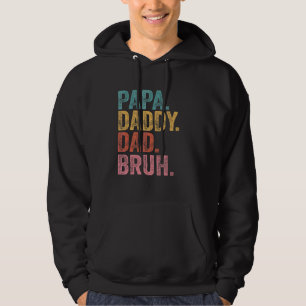 Vintage Papa Daddy Dad Bruh Father's Day 2022 Hoodie