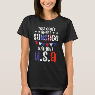 Vintage Patriotic Fourth Of July Party Sausage Quo T-Shirt