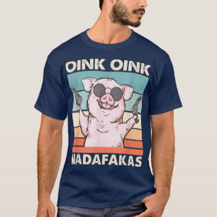 Vintage Pig Oink Oink Madafakas World Farm Animals T-Shirt
