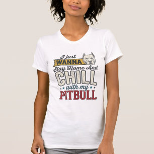 Vintage Pitbull Stay Home And Chill Dog Lover Desi T-Shirt