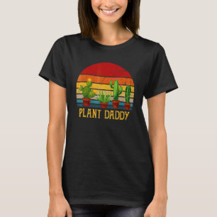 Vintage Plant Daddy Gardener Father's Day T-Shirt
