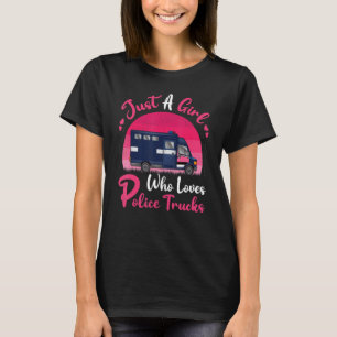 Vintage Police Truck Just A Girl Who Loves Police T-Shirt
