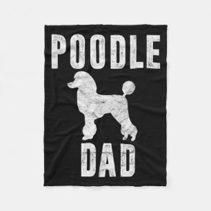 Vintage Poodle Dad Gift Dog Daddy Poodle Father Fleece Blanket