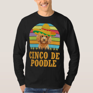 Vintage Poodle Dog Cinco De Mayo Costume Cinco De T-Shirt