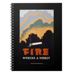 Vintage Poster - Fire Wrecks a Forest Spiral Notebook