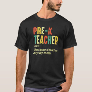 Vintage Pre K Teacher Definition First Day Of Scho T-Shirt