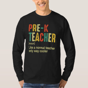 Vintage Pre K Teacher Definition First Day Of Scho T-Shirt