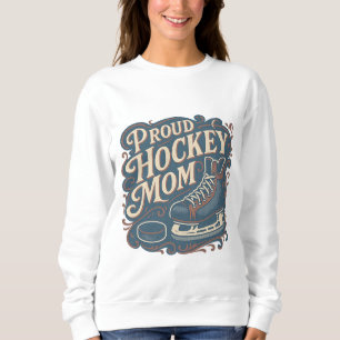 Vintage Proud Hockey Mom Ice Skate Design Sweatshirt