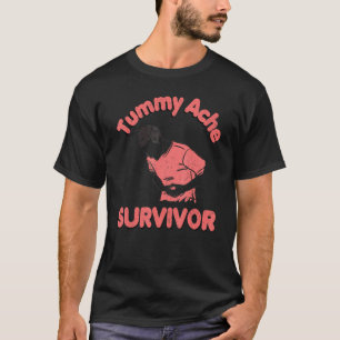Vintage Proud Tummy Ache Survivor Stomachache IBS T-Shirt