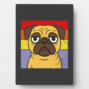 Vintage Pug Sarcastic Silly Puppy Dog Lover Humour Plaque