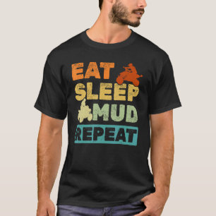 Vintage Quad ATV Eat sleep mud reapeat T-Shirt