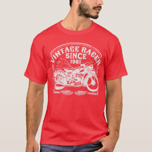 Vintage Racer Since 1981 Retro Motorbike  Motorcyc T-Shirt