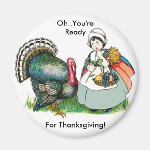 Vintage Ready For Thanksgiving Magnet