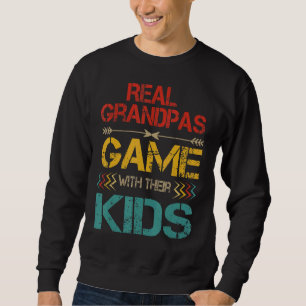 Vintage Real Grandpas Game With Their Kids  Gamer Sweatshirt