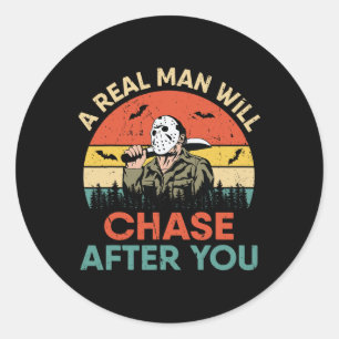Vintage Real Man Will Chase After You Halloween Ch Classic Round Sticker