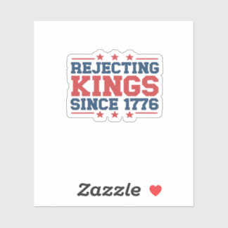 Vintage Rejecting Kings Since 1776 Classic Style
