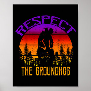 Vintage Respect The Groundhog Groundhog Day Poster