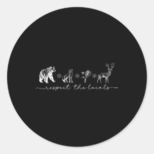 Vintage Respect The Local Wildlife Animal Nature L Classic Round Sticker