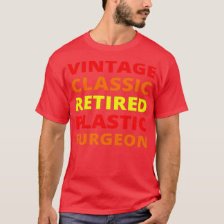 Vintage Retired Plastic Surgeon T-Shirt