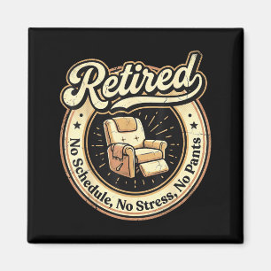 Vintage retired relax chair stress funny magnet