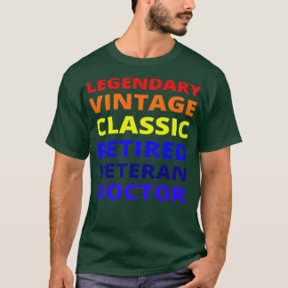 Vintage Retired Veteran Doctor 1 T-Shirt