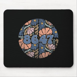 Vintage Retro 8647 Subtle Anti Trump 86 47 Floral  Mouse Pad