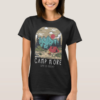 Vintage Retro Adventure Life is Great Camp More Hi T-Shirt