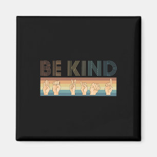 Vintage Retro Be Kind DEAF Deafness Awareness ASL Magnet