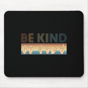 Vintage Retro Be Kind DEAF Deafness Awareness ASL  Mouse Pad