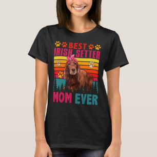 Vintage Retro Best Irish Setter Mum Ever Cute Dog T-Shirt