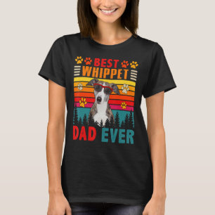 Vintage Retro Best Whippet Dad Ever Cute Dog Sungl T-Shirt