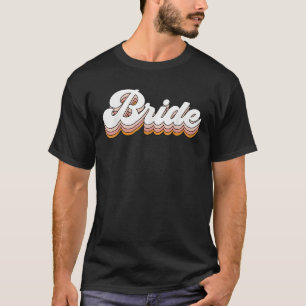 Vintage Retro Bride Bridal Bachelorette Party Matc T-Shirt