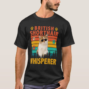 Vintage Retro British Shorthair Whisperer Cat Sung T-Shirt