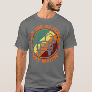 Vintage Retro Bus Driver They See Me Rollin They W T-Shirt
