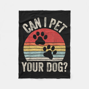 Vintage Retro Can I Pet Your Dog_ Fleece Blanket