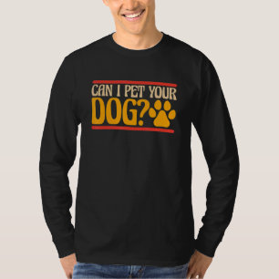 Vintage Retro Can I Pet Your Dog T-Shirt