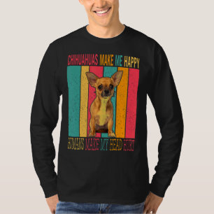 Vintage Retro Chihuahuas Make Happy Humans Make He T-Shirt