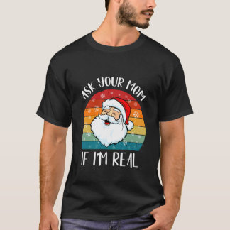 Vintage Retro Christmas Santa Claus Ask Your mum i T-Shirt