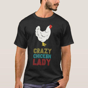 Vintage Retro Crazy Chicken Lady Chicken Farmer T-Shirt