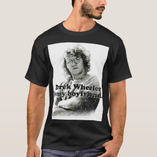 Vintage Retro Derek Wheeler Is My Boyfriend Gifts T-Shirt