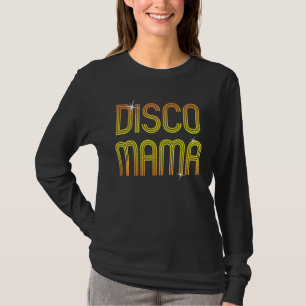 Vintage Retro Disco Mama 70s 80s Family Party Danc T-Shirt