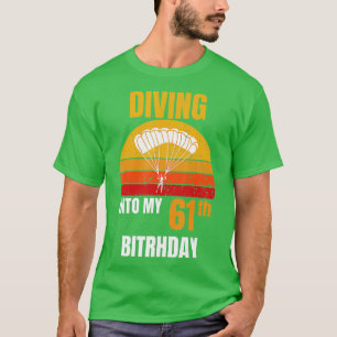 Vintage Retro Diving Into My 61th Birthday Skydivi T-Shirt