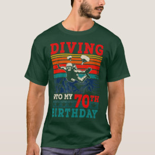 Vintage Retro Diving Into My 70th Birthday Skydivi T-Shirt